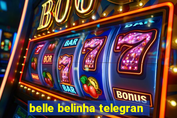 belle belinha telegran